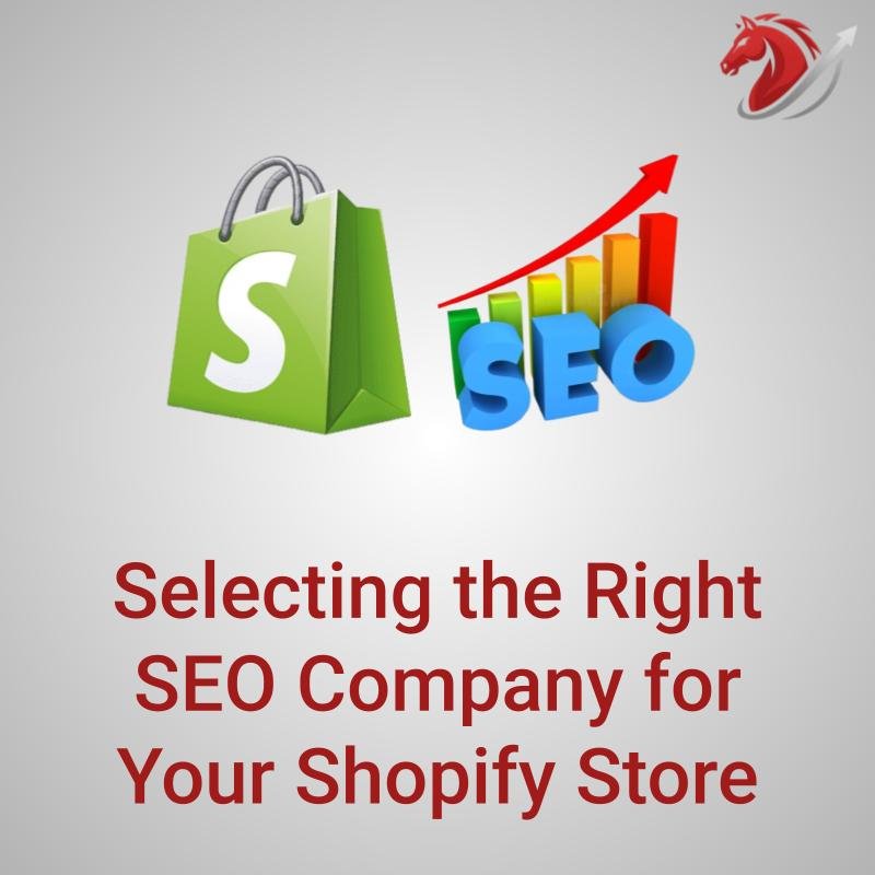 How to Choose the Right SEO Company for Your Shopify Store